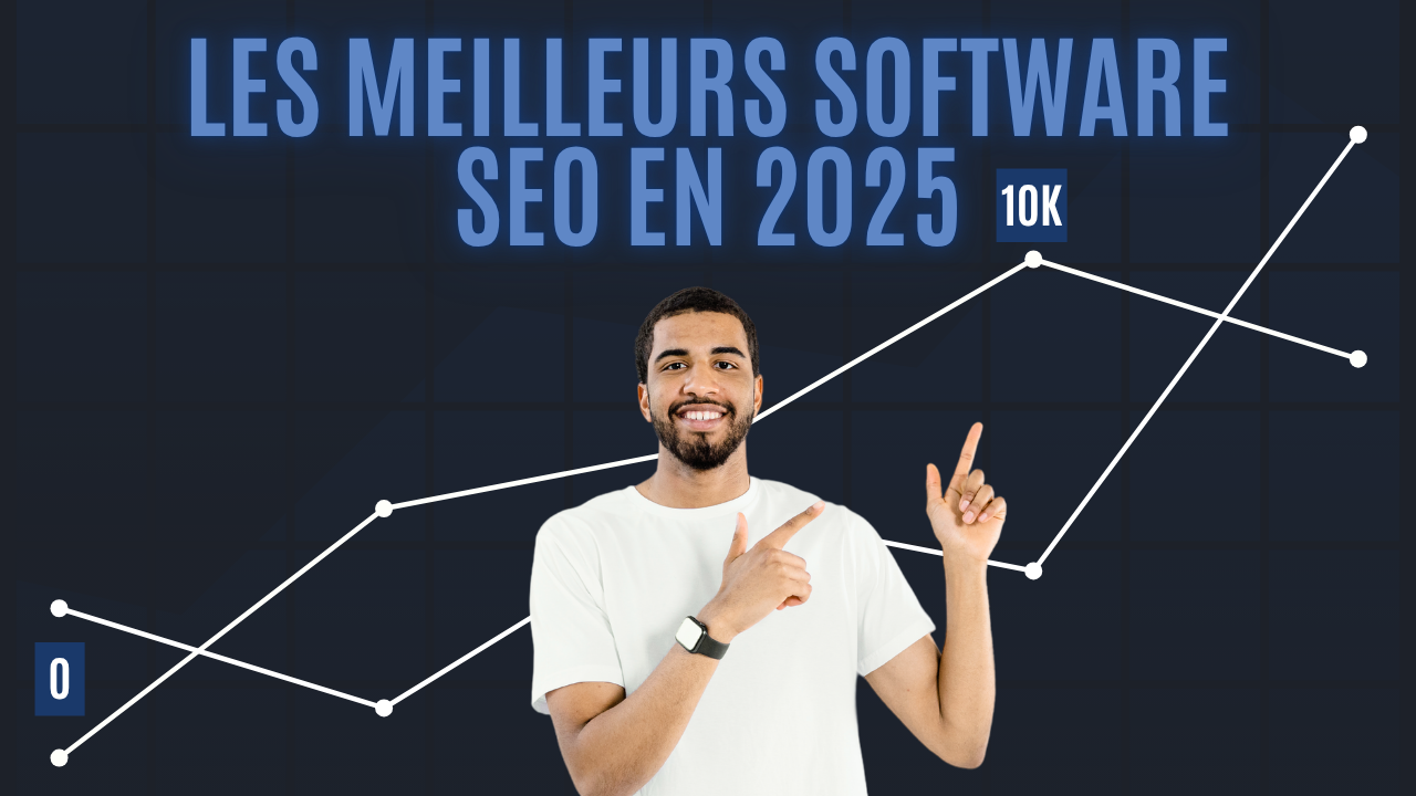 Les meilleurs software SEO en 2025 : comparatif des outils professionnels