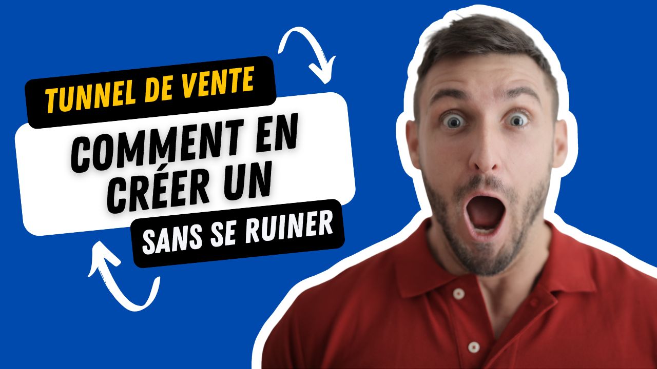 Tunnel de vente : comment en créer un sans se ruiner