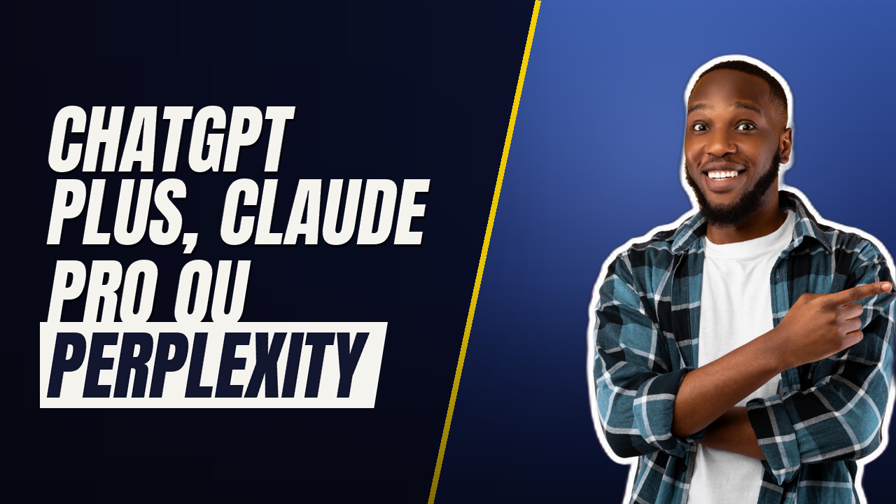 ChatGPT Plus, Claude Pro ou Perplexity Pro : lequel vaut vraiment son abonnement ?