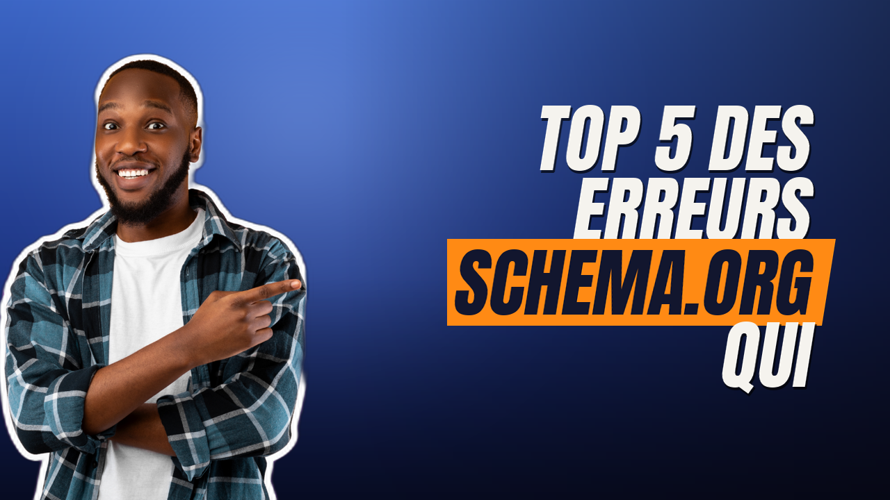 Top 5 des erreurs schema.org qui font rater vos rich snippets en 2026