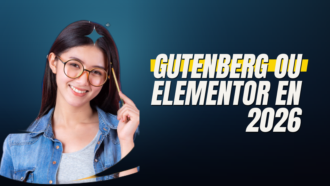 Gutenberg ou Elementor en 2026 ? La réponse est moins évidente qu&rsquo;on croit